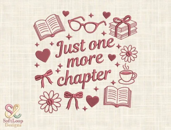 Just one more chapter book lover embroidery design for an 8x8 hoop